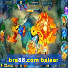 bra88.com baixar